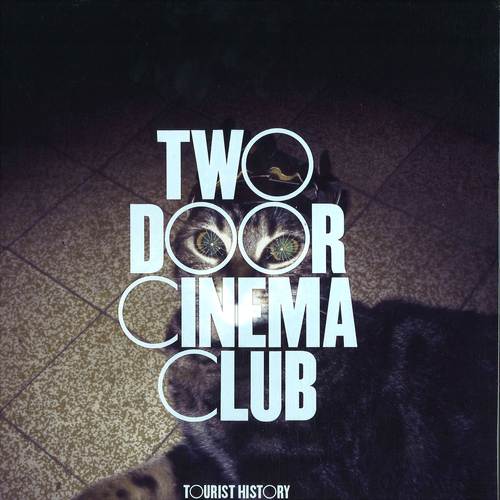 Two Door Cinema Club - Eat That Up, It's Good For You