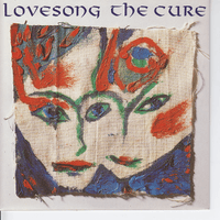 The Cure - Lovesong