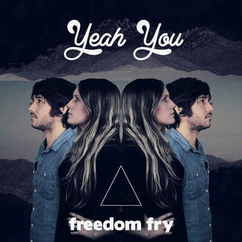 Freedom Fry - Yeah You