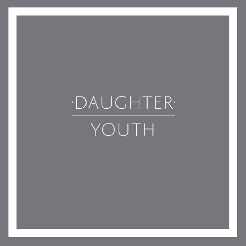 Daughter - Youth (Fauxe Remix)