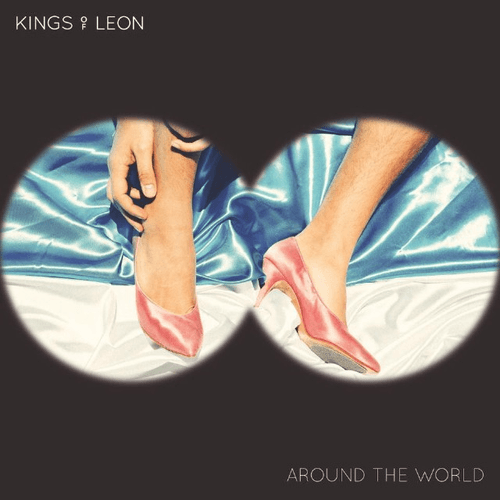 Kings of Leon - Around The World