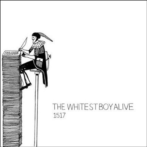 The Whitest Boy Alive - 1517