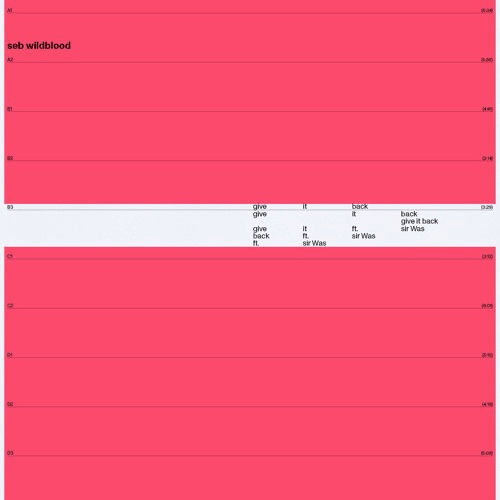 Seb Wildblood - give it back (Ft. sir Was)