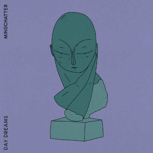 mindchatter - Day Dreams