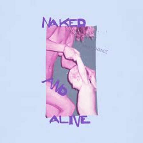 Milky Chance - Naked and Alive
