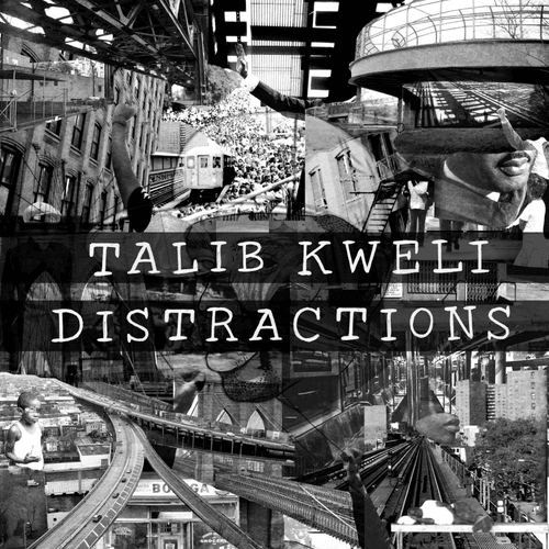 Talib Kweli - Distractions