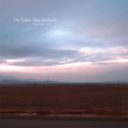 The Tallest Man On Earth - Burden of Tomorrow