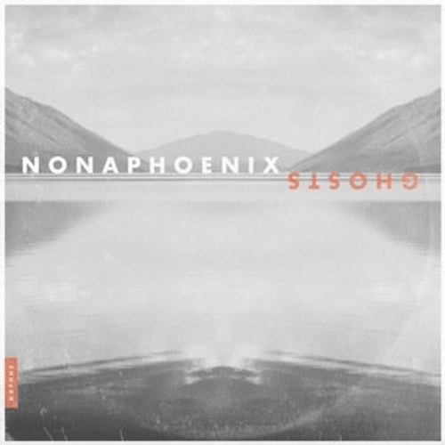Nonaphoenix - Ghosts