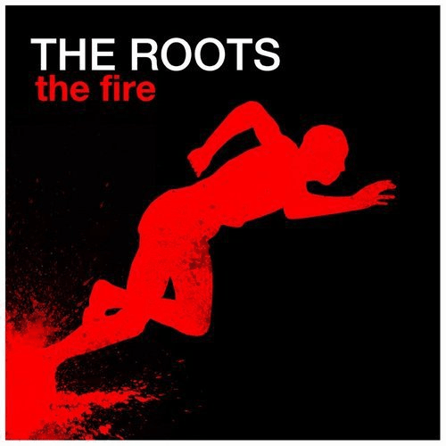 The Roots - The Fire (Ft. John Legend)
