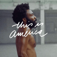 Childish Gambino - This Is America