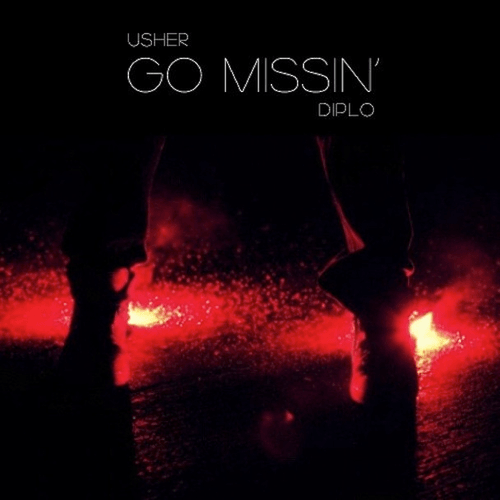 Usher - Go Missin' (Prod. by Diplo)