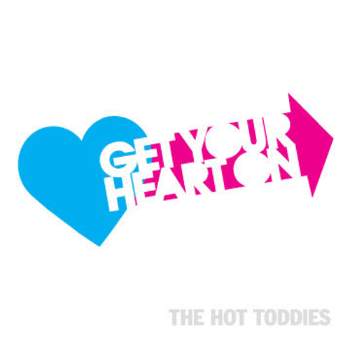 The Hot Toddies - Only With You