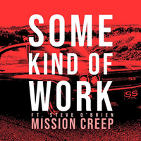 Mission Creep - Some Kind Of Work