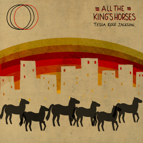 Tessa Rose Jackson - All The King's Horses