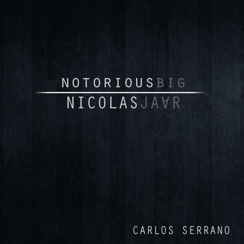 The Notorious B.I.G. vs. Nicolas Jaar - Keep Me Suicidal (Carlos Serrano Remix)