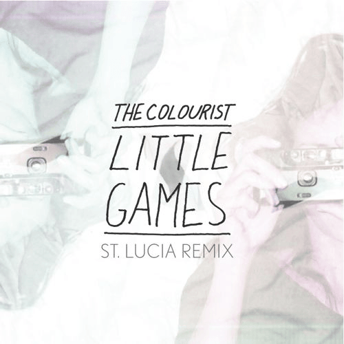 The Colourist - Little Games (St. Lucia Remix)