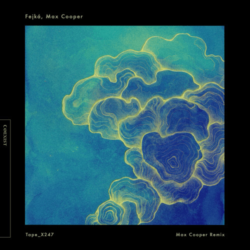 Fejká - Tape_X247 (Max Cooper Remix)