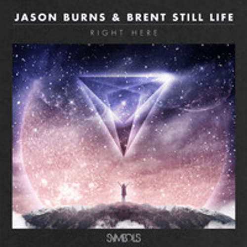 Jason Burns & Brent Still Life - Right Here