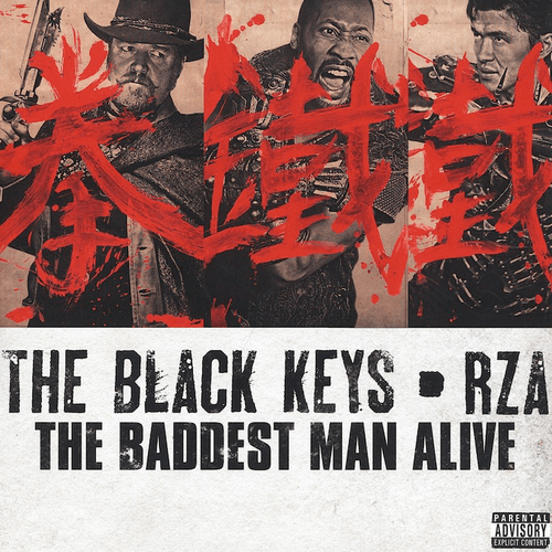 The Black Keys - The Baddest Man Alive (Ft. RZA of Wu-Tang Clan)