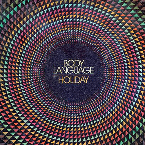 Body Language - Holiday (Savoir Adore Remix)