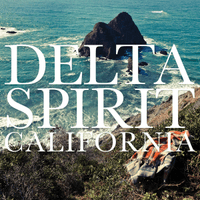 Delta Spirit - California