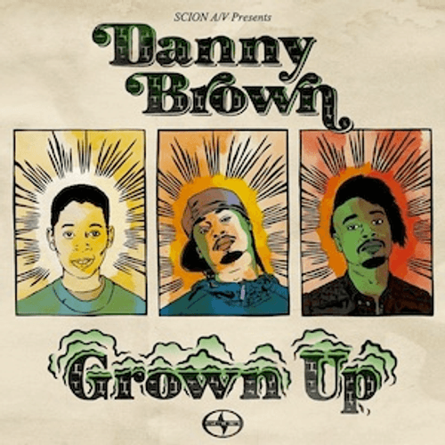 Danny Brown - Grown Up