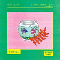 Kraak & Smaak - Don't Want This to Be Over (Jean Tonique Remix)