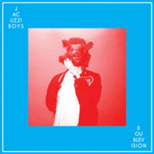 Jacuzzi Boys - Double Vision