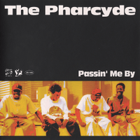 The Pharcyde - Passin' Me By