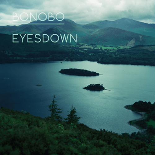 Bonobo - Eyesdown (Ft. Andreya Triana)