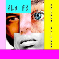 Flo Fi - Colour Blinded