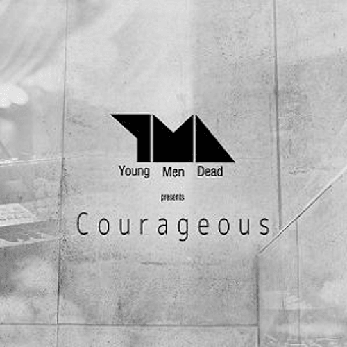 Young Men Dead - Courageous