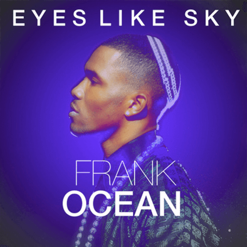 Frank Ocean - Eyes Like Sky