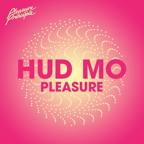 Hudson Mohawke - Pleasure