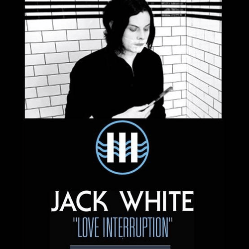 Jack White - Love Interruption