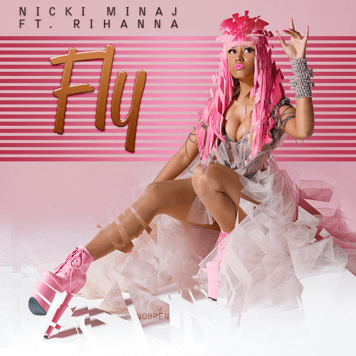Nicki Minaj - Fly (Ft. Rihanna)
