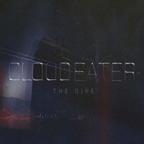CLOUDEATER - The Dive