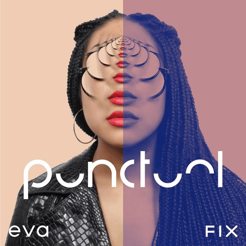 | Punctual | - Eva