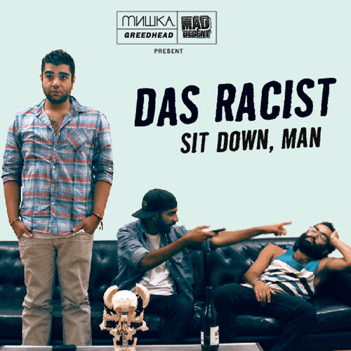 Das Racist - You Can Sell Anything (Prod. by Diplo)