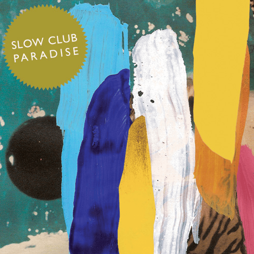 Slow Club - Two Cousins
